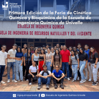 Primera Feria de Cinética Química y Bioquímica en la Escuela de Ingeniería Química de Univalle – 7 de junio de 2024