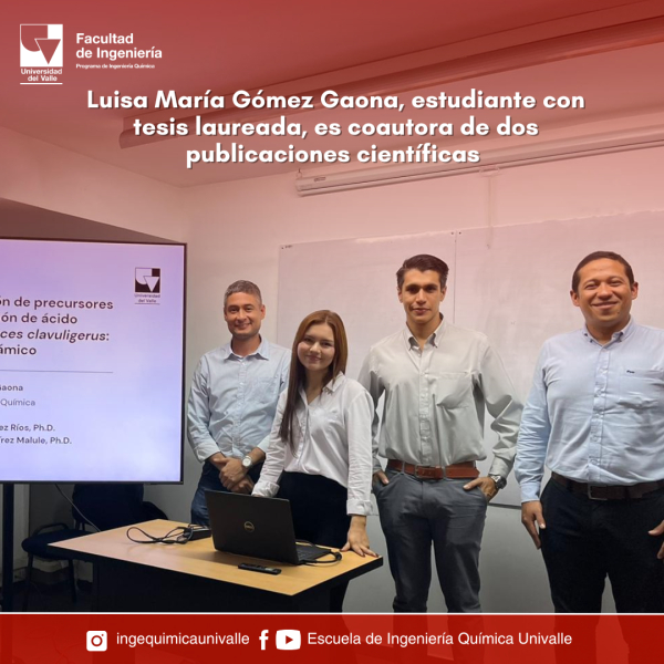 Luisa María Gómez Gaona, estudiante con tesis laureada, es coautora de dos publicaciones científicas